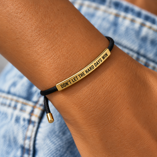 Don't Let The Hard Days Win Armband