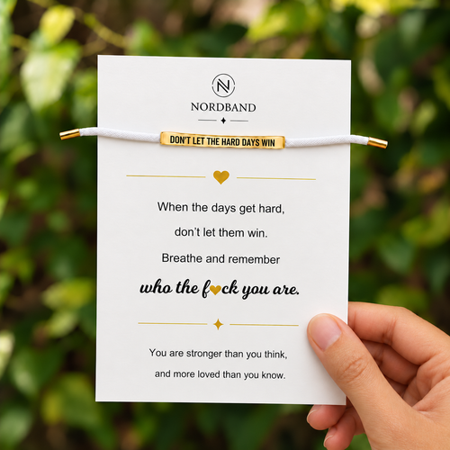 Don't Let The Hard Days Win Armband