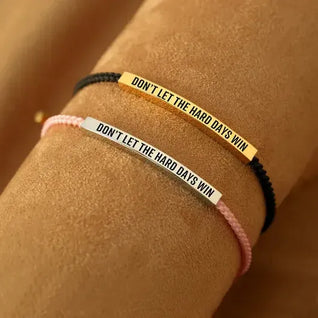 Don't Let The Hard Days Win Armband
